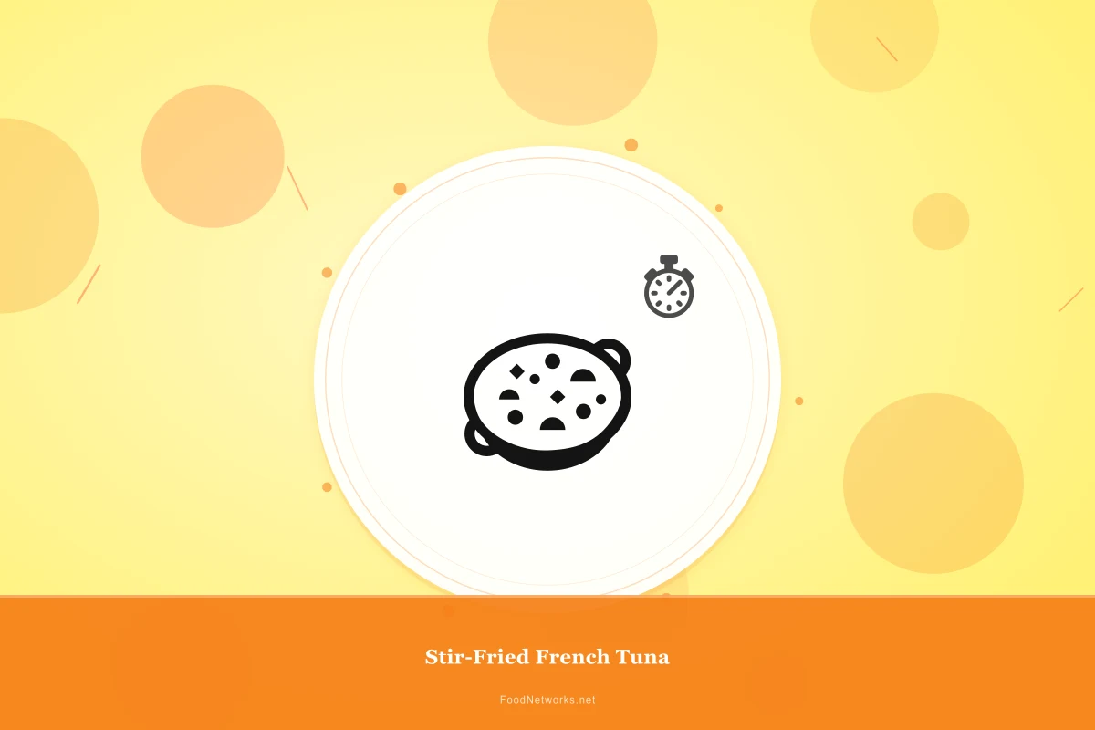 Why This Stir-Fried French Tuna Recipe Works