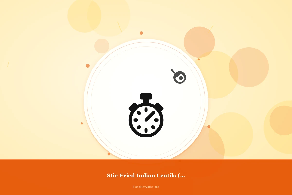 Why This Stir-Fried Indian Lentils (Gluten-Free) Recipe Works