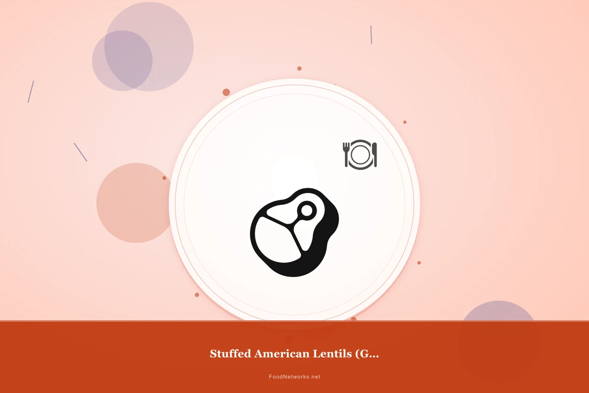 Why This Stuffed American Lentils (Gluten-Free) Recipe Works