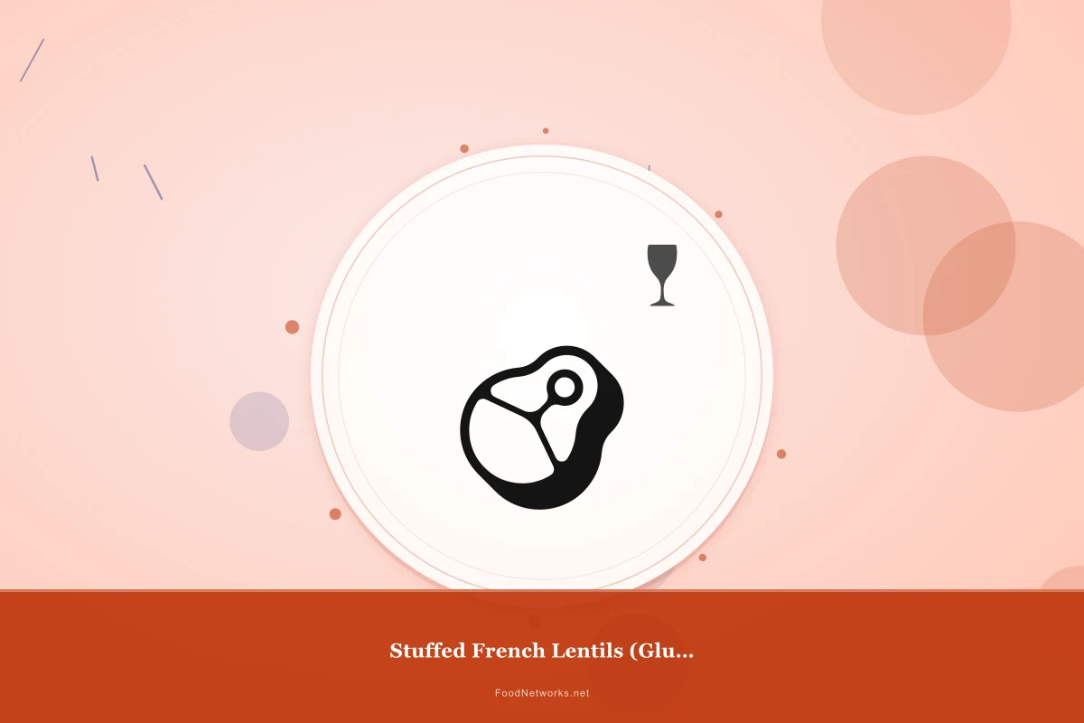 Why This Stuffed French Lentils (Gluten-Free) Recipe Works