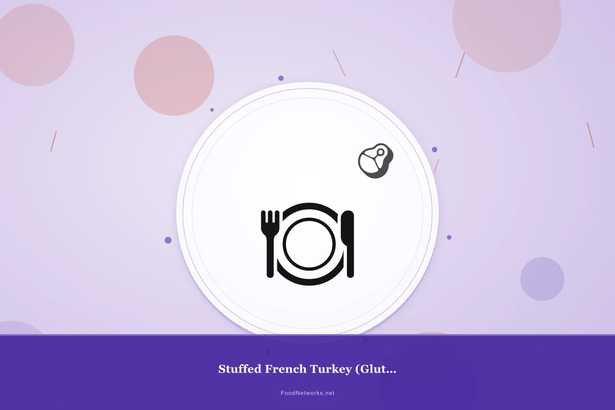 Why This Stuffed French Turkey (Gluten-Free) Recipe Works
