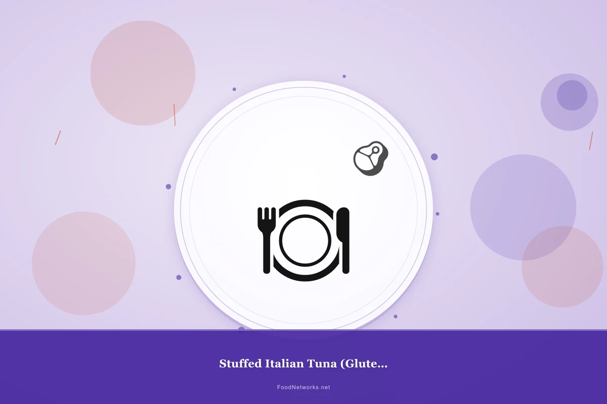 Why This Stuffed Italian Tuna (Gluten-Free) Recipe Works