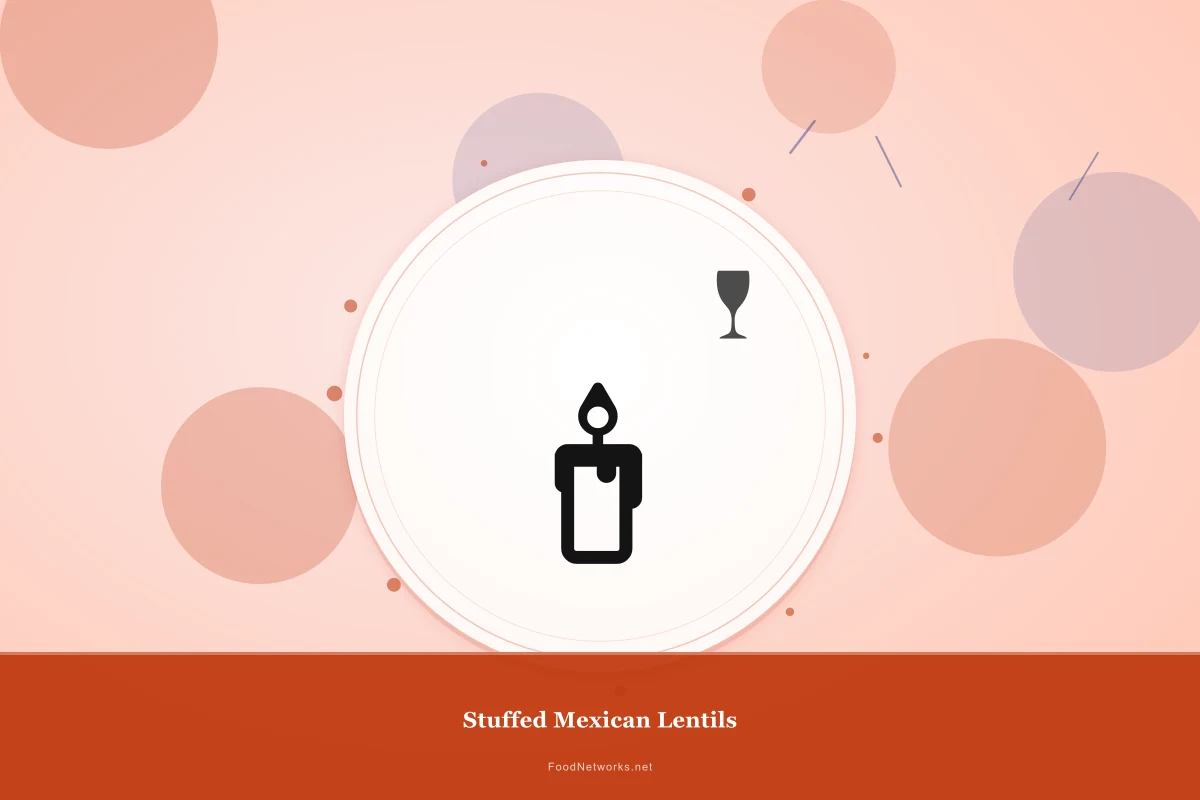 Why This Stuffed Mexican Lentils Recipe Works