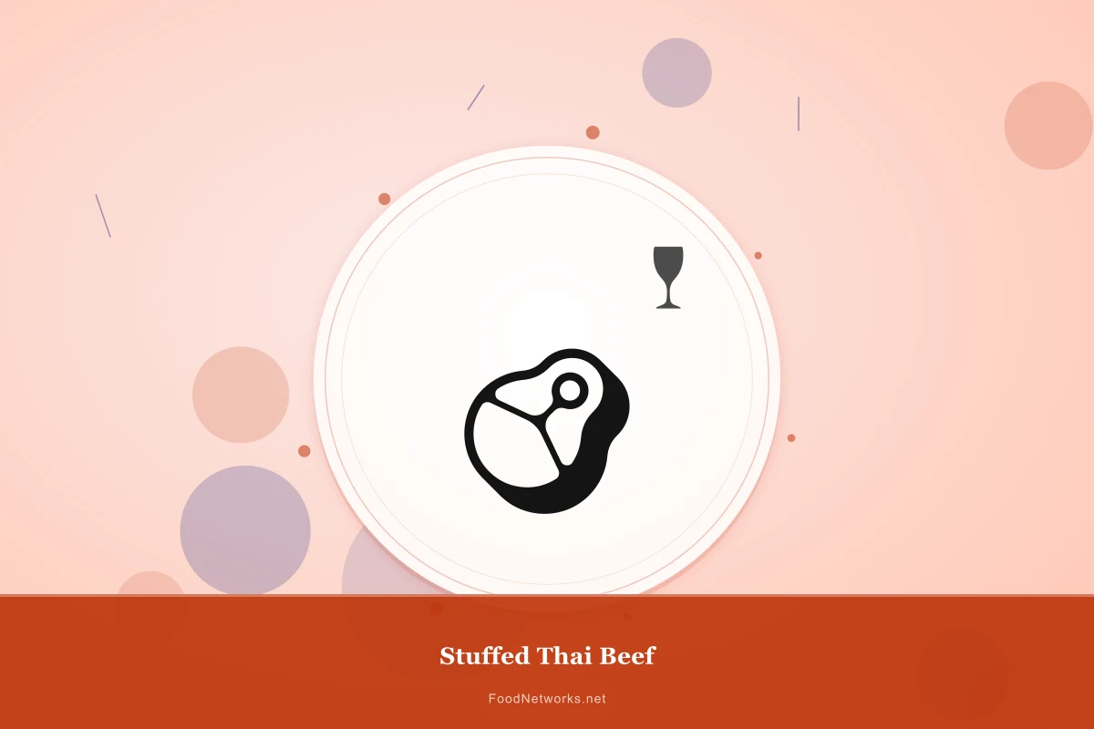 Why This Stuffed Thai Beef Recipe Works