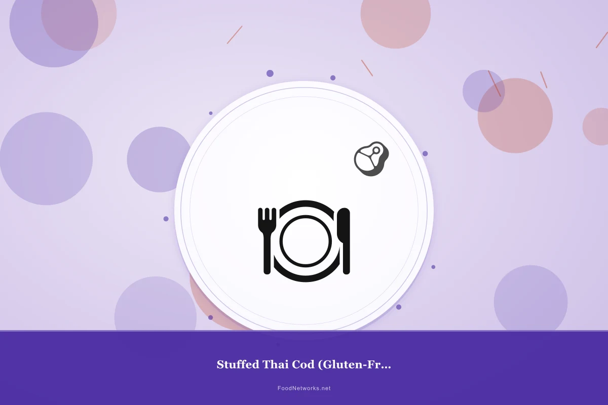 Why This Stuffed Thai Cod (Gluten-Free) Recipe Works