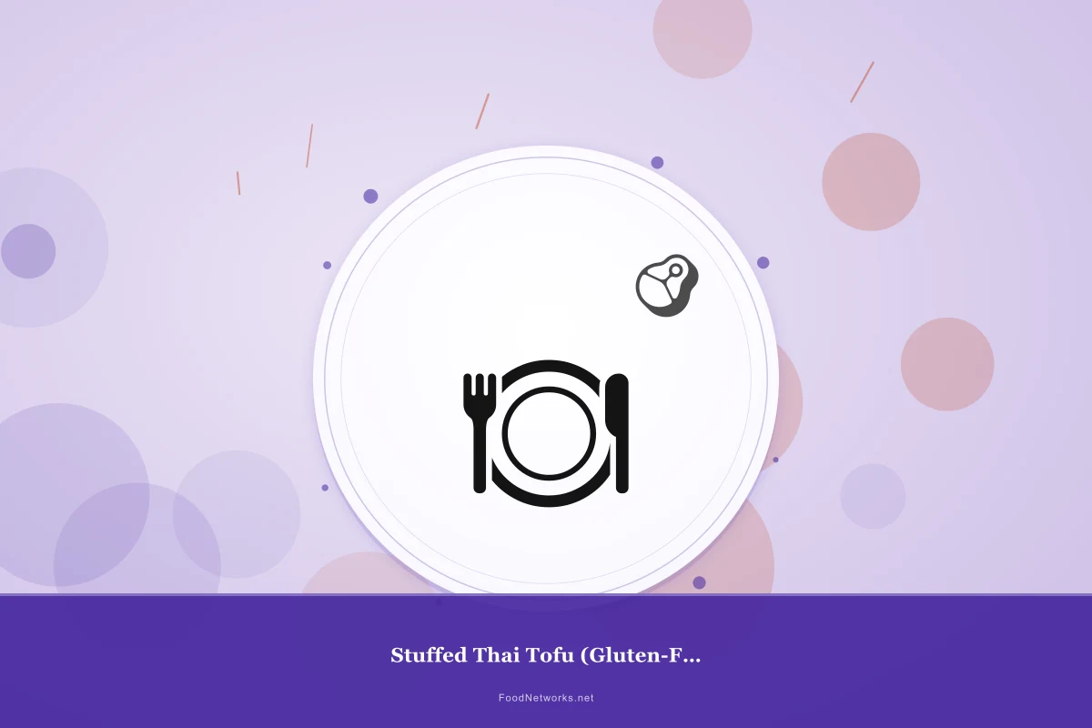 Why This Stuffed Thai Tofu (Gluten-Free) Recipe Works