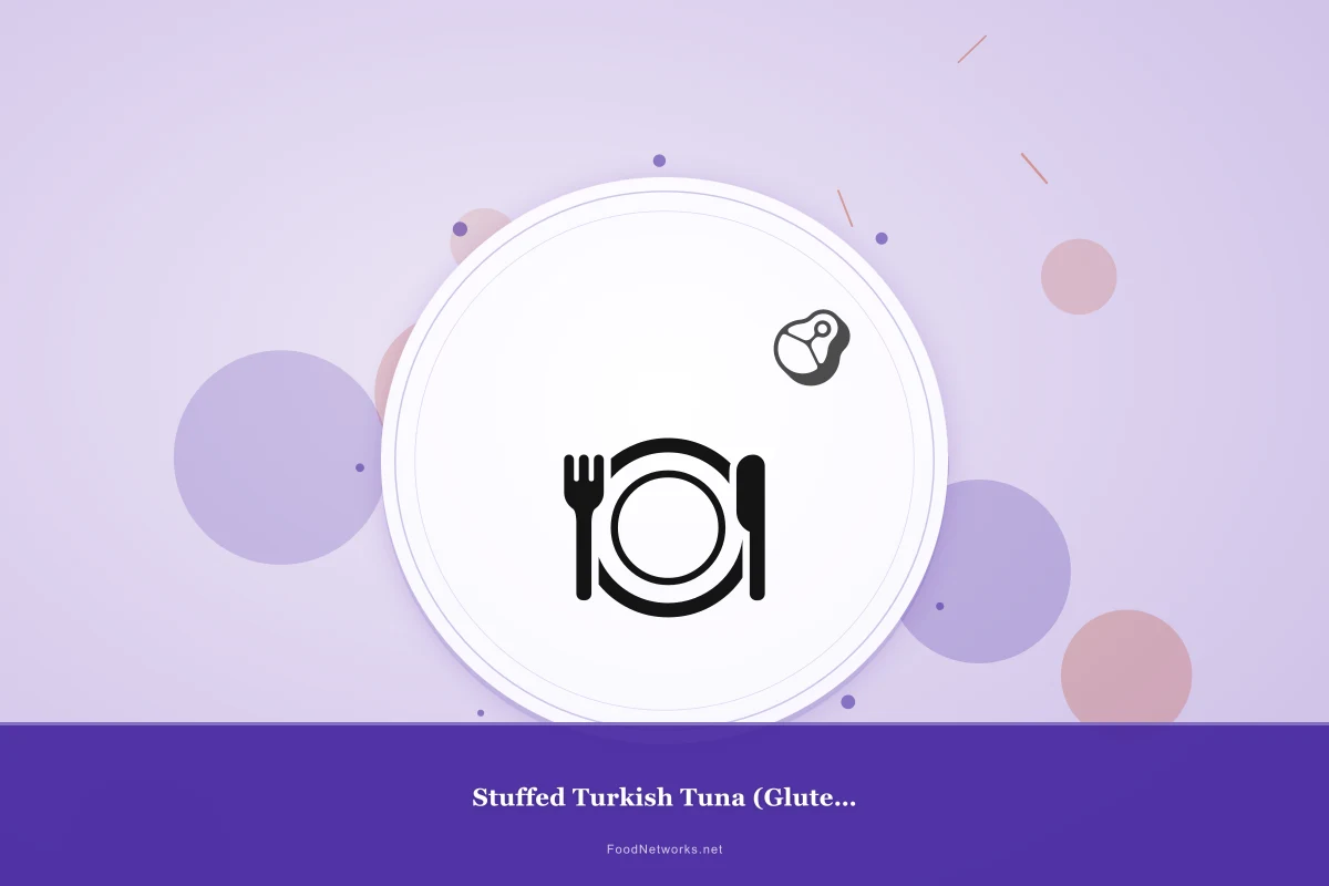 Why This Stuffed Turkish Tuna (Gluten-Free) Recipe Works