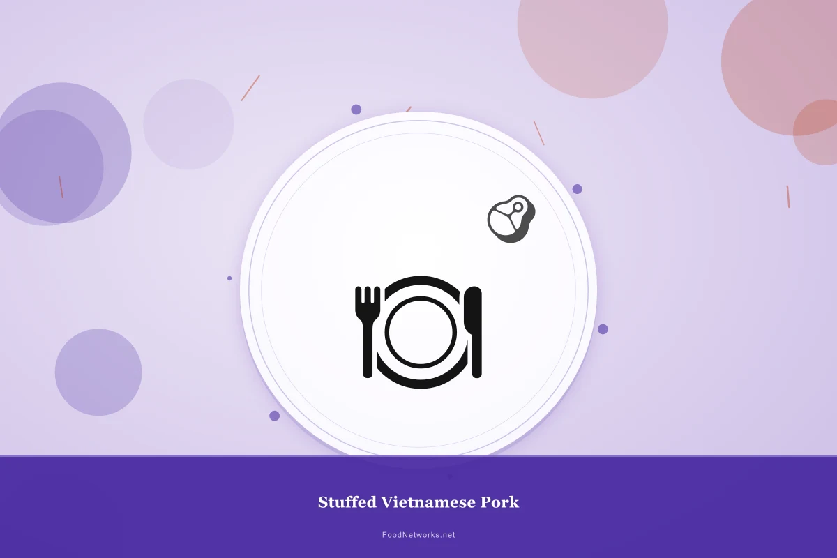 Why This Stuffed Vietnamese Pork Recipe Works