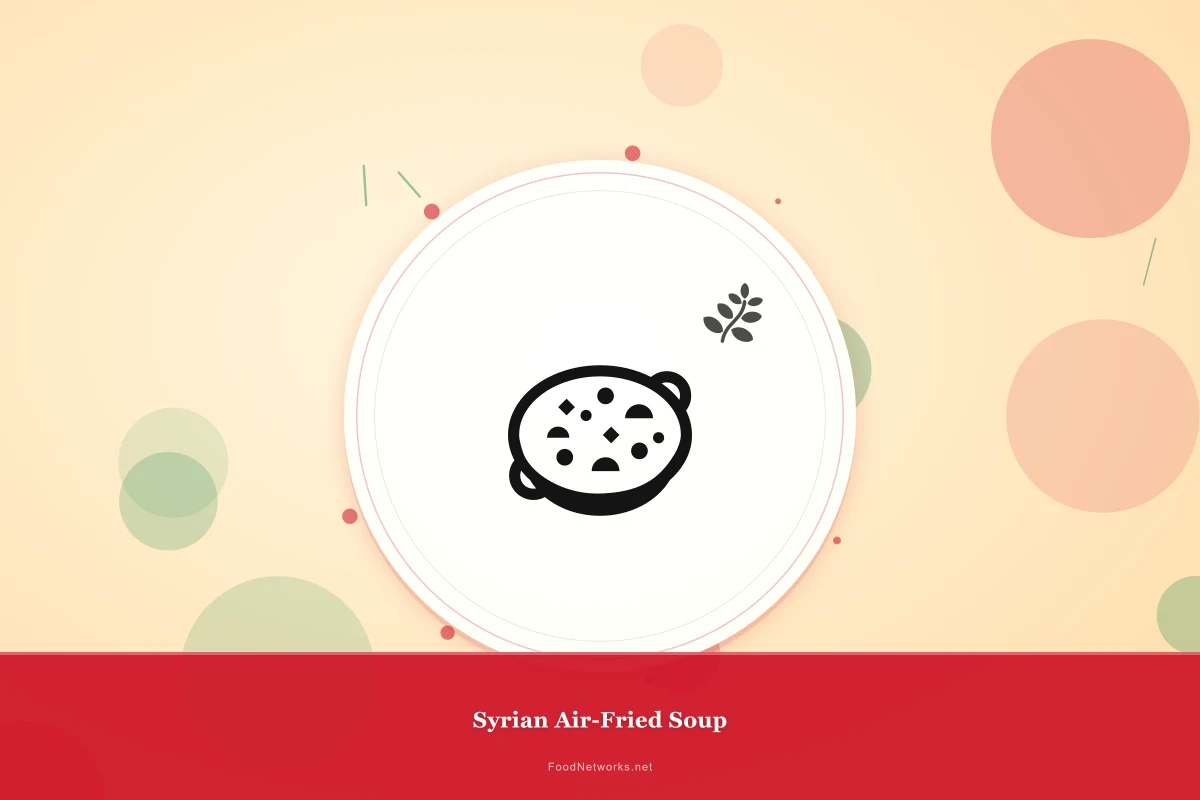 Why This Syrian Air-Fried Soup Recipe Works