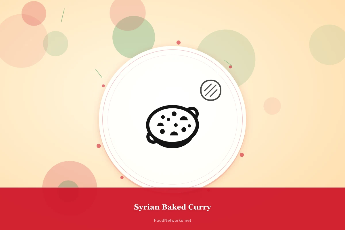 Why This Syrian Baked Curry Recipe Works