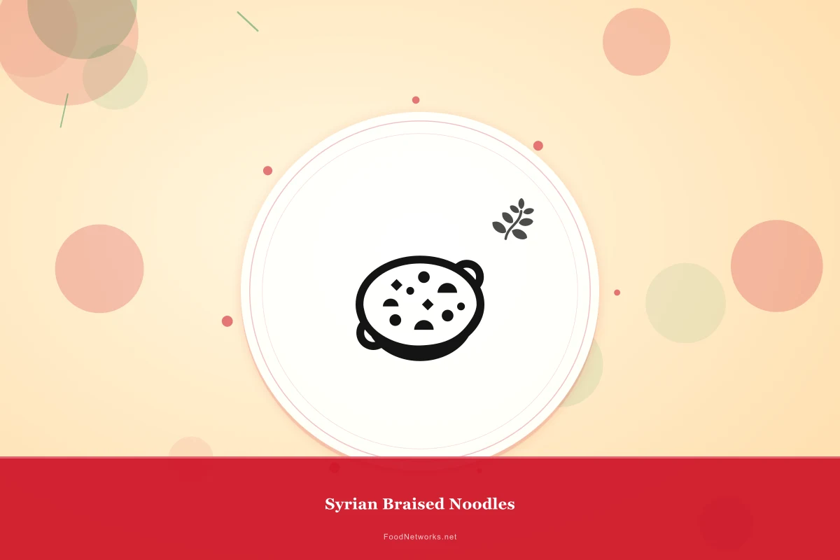 Why This Syrian Braised Noodles Recipe Works