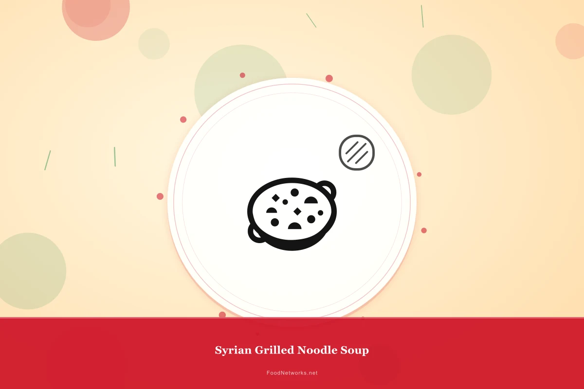 Why This Syrian Grilled Noodle Soup Recipe Works